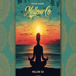 Mellow Co.'s Feeling Blessed single artwork, a visual expression of spiritual reflection and forward movement
